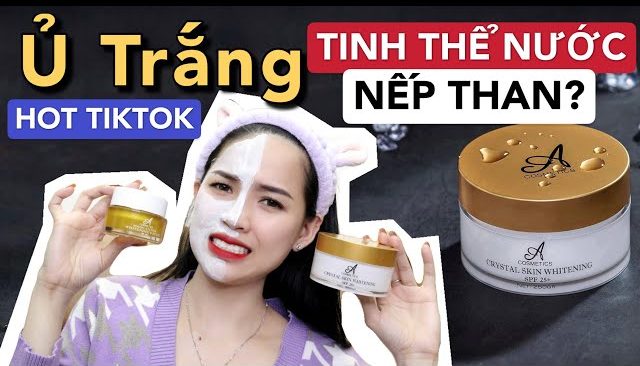 Ủ Trắng Tinh Thể Nước mới của A Cosmetics có tốt không?